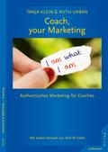 Coach, your Marketing von Tanja Klein | Ebook