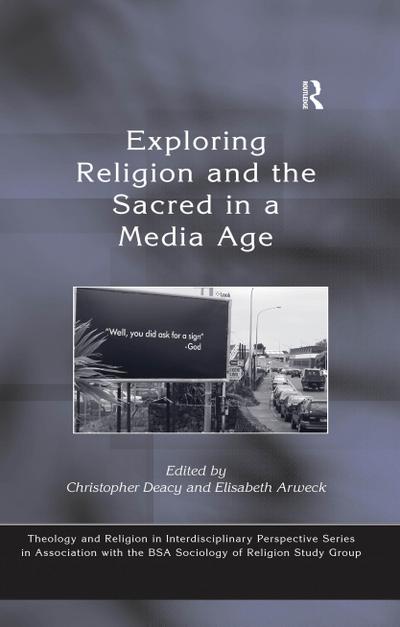 Exploring Religion and the Sacred in a Media Age