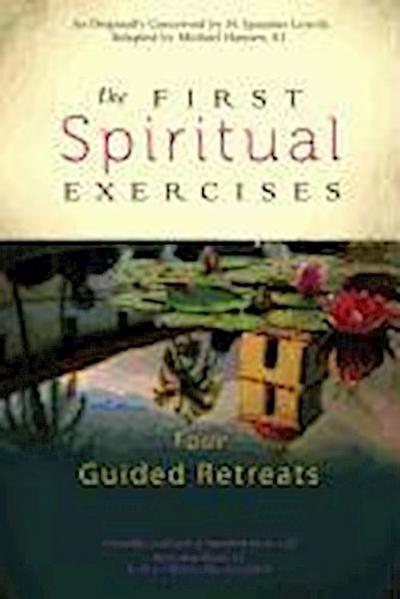 The First Spiritual Exercises