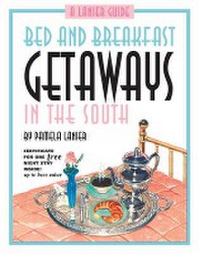 Bed and Breakfast Getaways--In the South