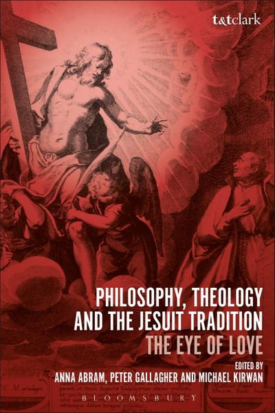 Philosophy, Theology and the Jesuit Tradition