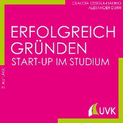 Erfolgreich gründen - Start-up im Studium
