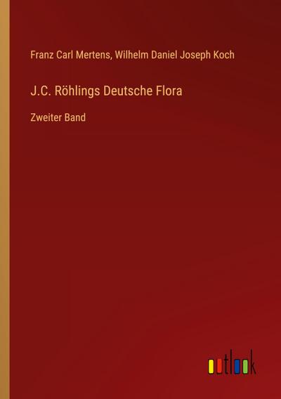 J.C. Röhlings Deutsche Flora