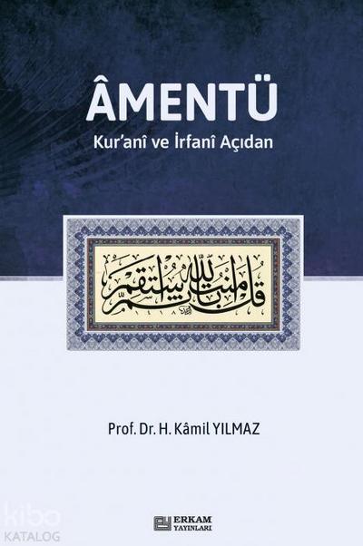 Amentü;Kuran ve Irfan Acidan