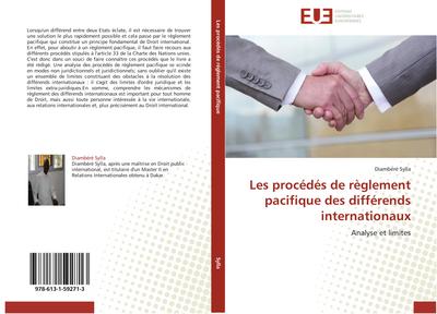 Les procédés de règlement pacifique des différends internationaux