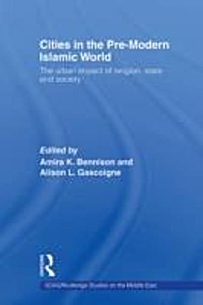 Cities in the Pre-Modern Islamic World