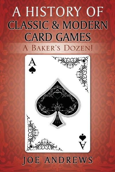 A History of Classic & Modern Card Games