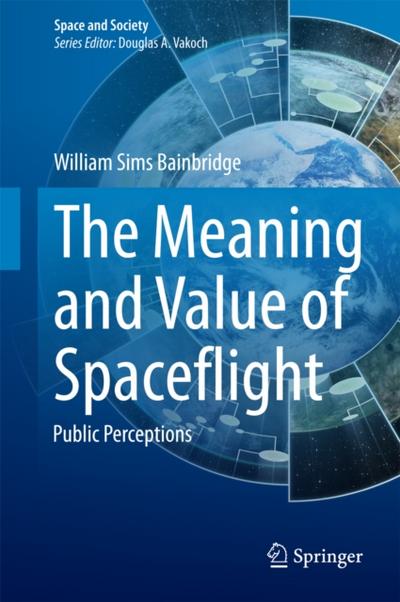 The Meaning and Value of Spaceflight