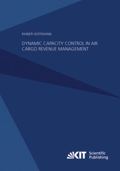 Dynamic Capacity Control in Air Cargo Revenue Management