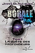 Borale, tome 2 : La quete des profondeurs