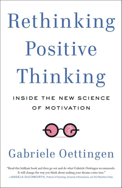 Rethinking Positive Thinking