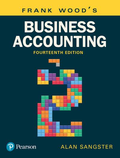 Frank Wood’s Business Accounting, Volume 2