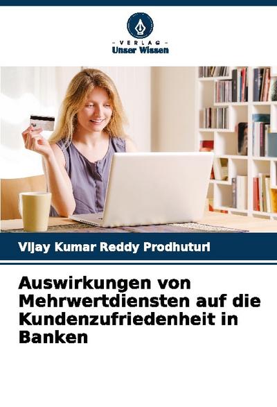 Auswirkungen von Mehrwertdiensten auf die Kundenzufriedenheit in Banken