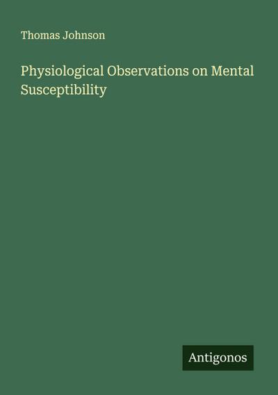 Physiological Observations on Mental Susceptibility