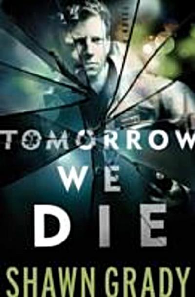 Tomorrow We Die (First Responders Book #2)