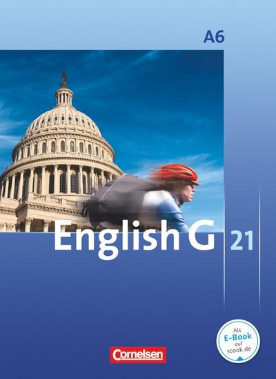 English G 21 - Ausgabe A: Abschlussband 6: 10. Schuljahr - 6-jährige Sekundarstufe I - Schülerbuch: Kartoniert