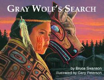 Gray Wolf’s Search