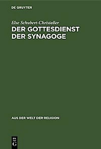 Der Gottesdienst der Synagoge