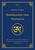 Buddhaschaft ohne Meditation