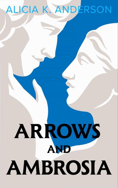 Arrows and Ambrosia