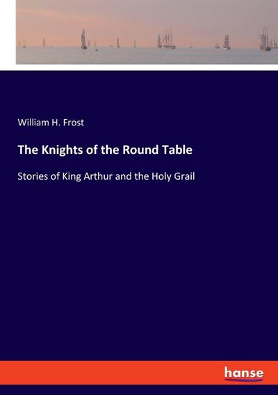 The Knights of the Round Table