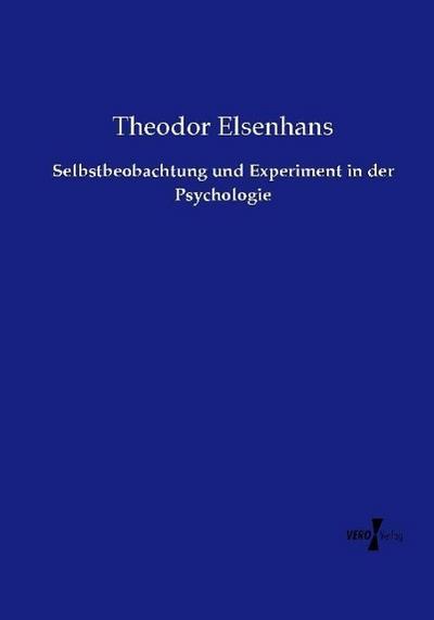 Selbstbeobachtung und Experiment in der Psychologie