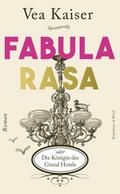Fabula Rasa oder Die Königin des Grand Hotels