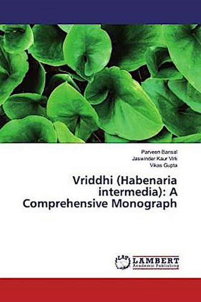 Vriddhi (Habenaria intermedia): A Comprehensive Monograph