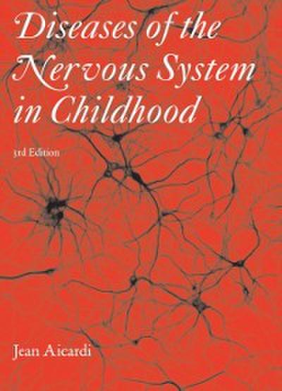 Diseases of the Nervous System in Childhood 3rd Edition Part 5