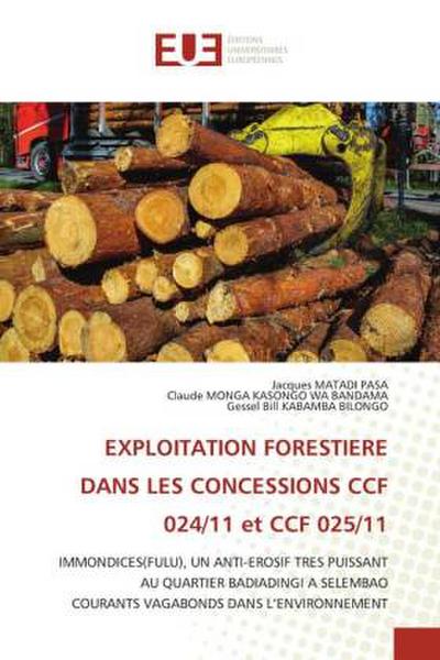 EXPLOITATION FORESTIERE DANS LES CONCESSIONS CCF 024/11 et CCF 025/11