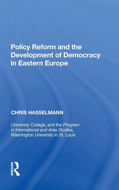 Policy Reform and the Development of Democracy in Eastern Europe