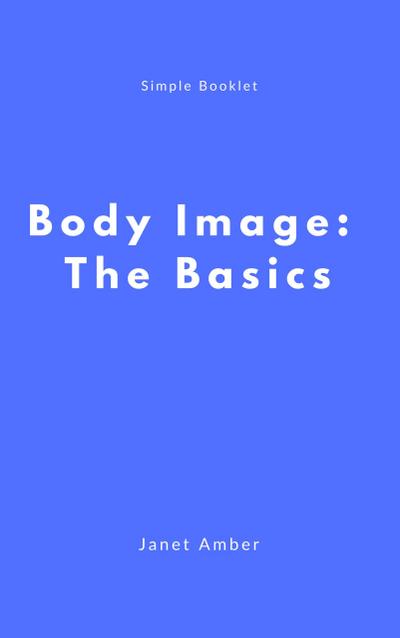 Body Image: The Basics