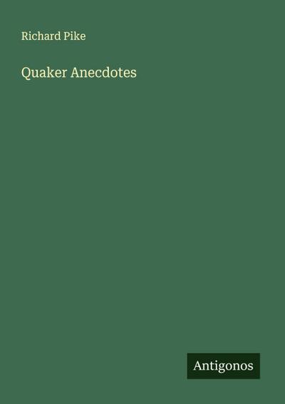 Quaker Anecdotes