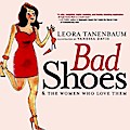 Bad Shoes & The Women Who Love Them