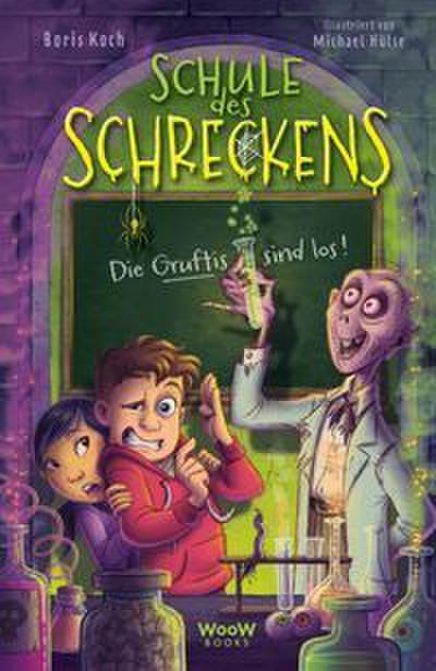 Schule des Schreckens 1 - Die Gruftis sind los