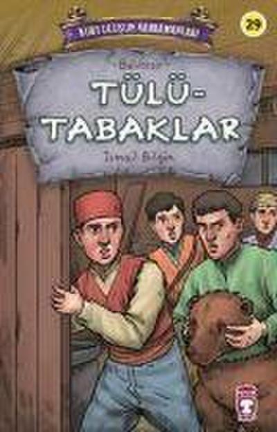 Tülütabaklar - Kurtulusun Kahramanlari 3