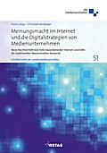 Meinungsmacht im Internet und die Digitalstrategien von Medienunternehmen