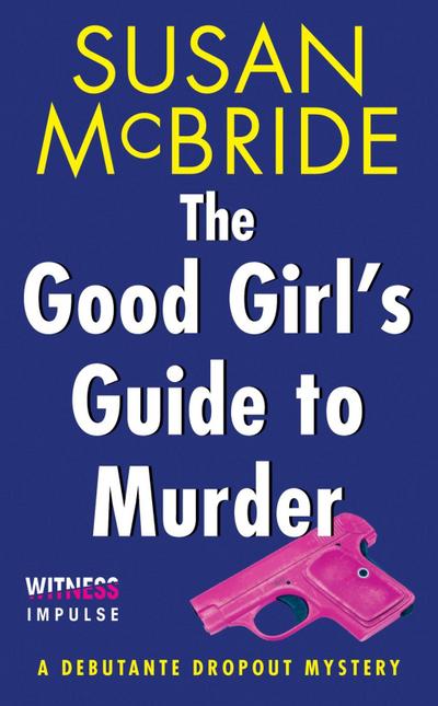 The Good Girl’s Guide to Murder