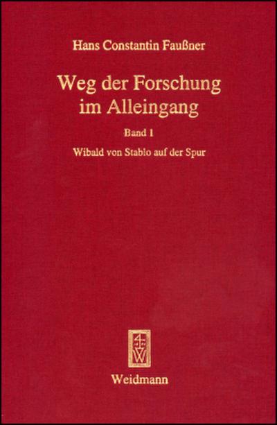 Quellen und Erörterungen zu Wibald von Stablo