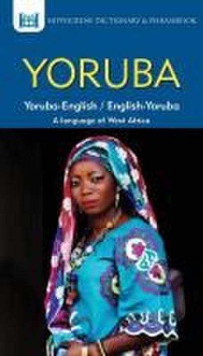 Yoruba-English/ English-Yoruba Dictionary & Phrasebook