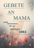 Gebete an Mama