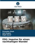 ESG: Impulse für einen nachhaltigen Wandel