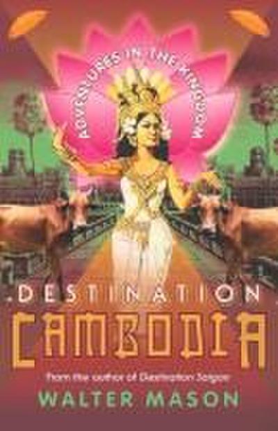 Destination Cambodia