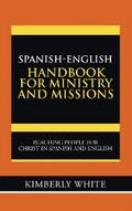 Spanish-English Handbook for Ministry and Missions