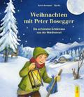 Weihnachten mit Peter Rosegger