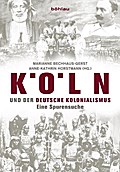 Köln und der deutsche Kolonialismus