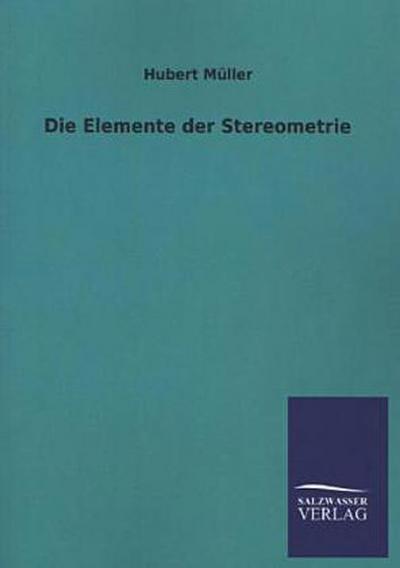 Die Elemente der Stereometrie