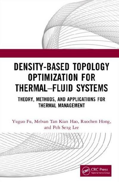 Density-Based Topology Optimization for Thermal-Fluid Systems
