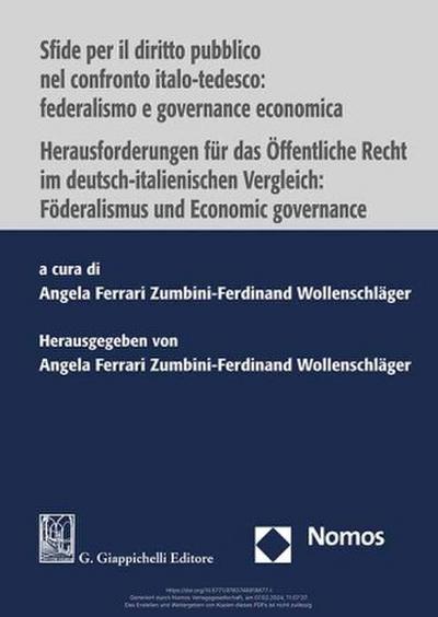 Sfide per il diritto pubblico nel confronto italo-tedesco: federalismo e governance economica | Herausforderungen für das Öffentliche Recht im deutsch-italienischen Vergleich: Föderalismus und Economic governance