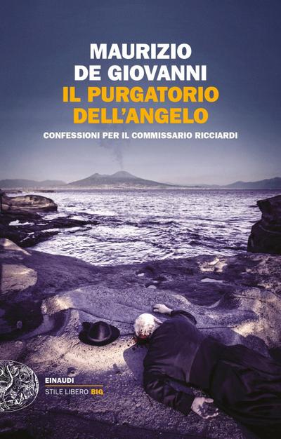 Il purgatorio dell’angelo. Confessioni per il commissario Ricciardi